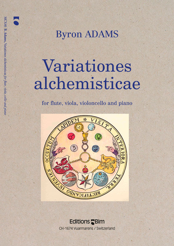 Byron Adams, Variationes Alchemisticae&nbsp;&nbsp;Flute, Viola, Cello and Piano&nbsp;&nbsp;Stimmensatz