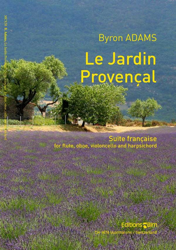 Byron Adams, Le Jardin Provençal&nbsp;&nbsp;Flute, Oboe, Cello and Harpsichord&nbsp;&nbsp;Partitur + Stimmen