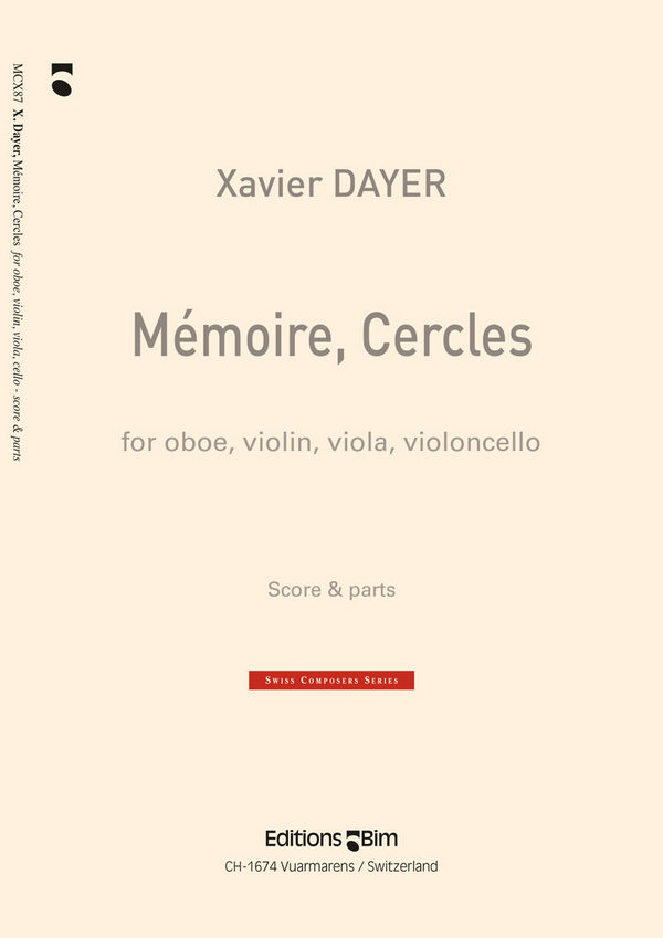 Xavier Dayer, Mémoire, Cercles&nbsp;&nbsp;Oboe, Violin, Viola, Violoncello&nbsp;&nbsp;Partitur + Stimmen