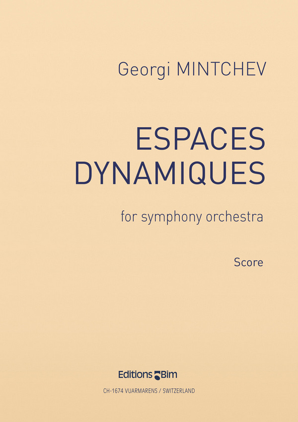 Georgi Mintchev, Espaces Dynamiques&nbsp;&nbsp;Symphony Orchestra&nbsp;&nbsp;Partitur