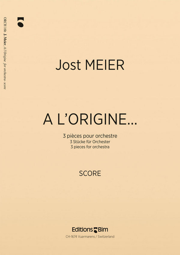 Jost Meier, A L'Origine...&nbsp;&nbsp;Chamber Orchestra&nbsp;&nbsp;Partitur