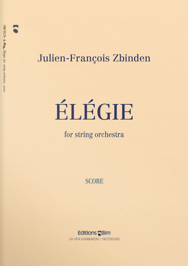 Julien-François Zbinden, Elégie&nbsp;&nbsp;Streichorchester&nbsp;&nbsp;Partitur
