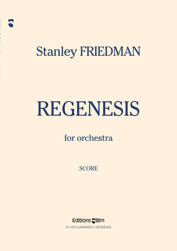 Stanley Friedman, Regenesis&nbsp;&nbsp;Symphony Orchestra&nbsp;&nbsp;Partitur