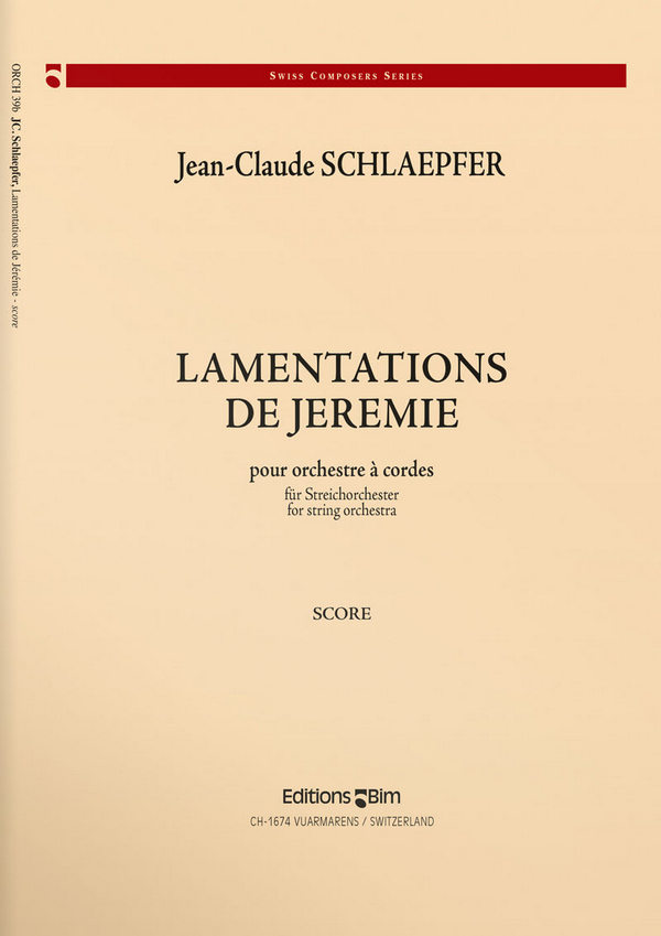 Jean-Claude Schlaepfer, Lamentations De Jérémie&nbsp;&nbsp;Streichorchester&nbsp;&nbsp;Partitur