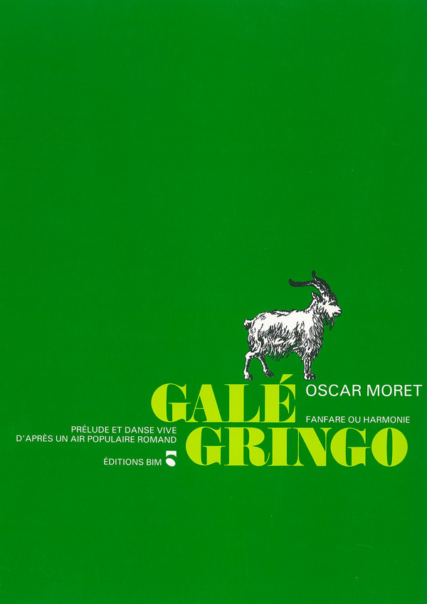 Oscar Moret, Galé Gringo&nbsp;&nbsp;Concert Band&nbsp;&nbsp;Partitur