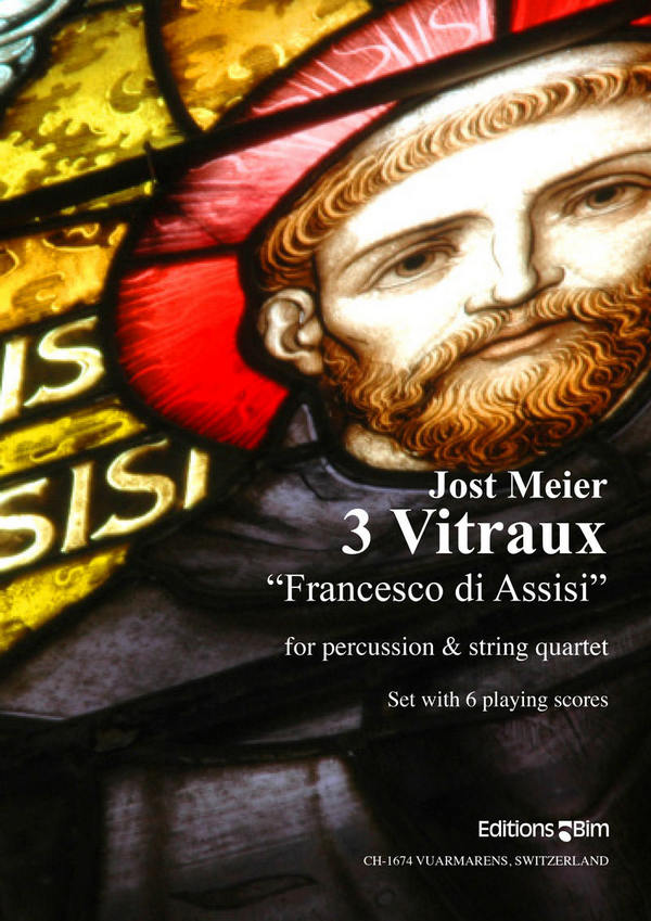 Jost Meier, 3 Vitraux Francesco Di Assisi&nbsp;&nbsp;Percussion and String Quartet&nbsp;&nbsp;Stimmensatz