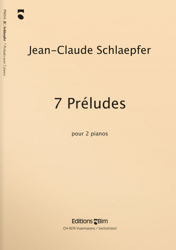Jean-Claude Schlaepfer, 7 Préludes&nbsp;&nbsp;2 Pianos&nbsp;&nbsp;Buch