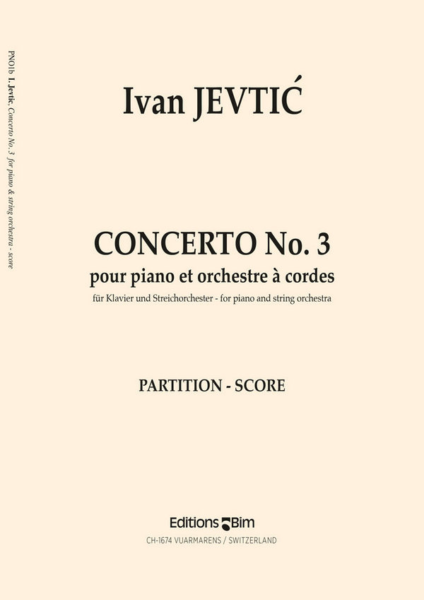 Ivan Jevti?, Concerto No 3&nbsp;&nbsp;Piano and String Orchestra&nbsp;&nbsp;Partitur