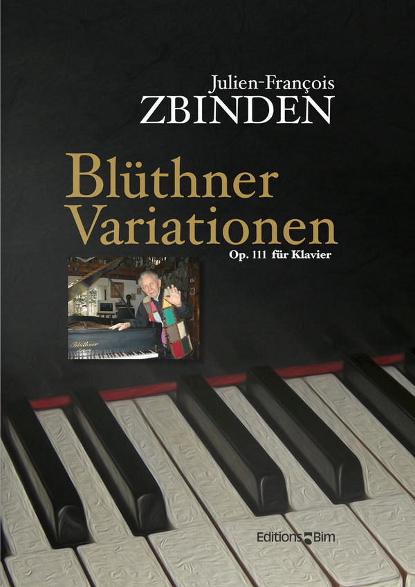 Julien-François Zbinden, Blüthner - Variationen&nbsp;&nbsp;Klavier&nbsp;&nbsp;Klavierauszug