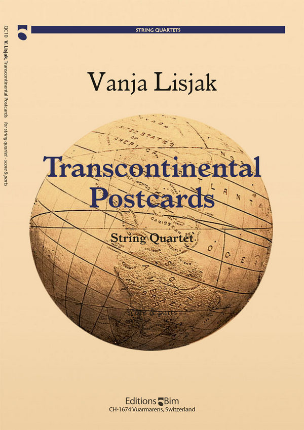 Vanja Lisjak, Transcontinental Postcards&nbsp;&nbsp;Streichquartett&nbsp;&nbsp;Stimmensatz