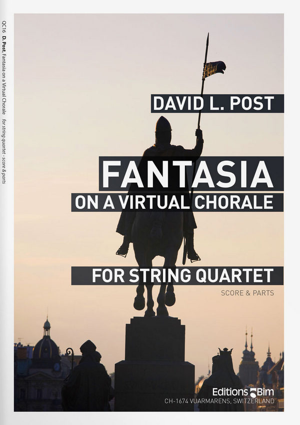 David Post, Fantasia On A Virtual Chorale&nbsp;&nbsp;Streichquartett&nbsp;&nbsp;Stimmensatz