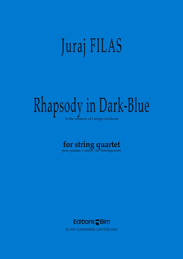 Juraj Filas, Rhapsodie In Dark Blue&nbsp;&nbsp;Streichquartett&nbsp;&nbsp;Stimmensatz