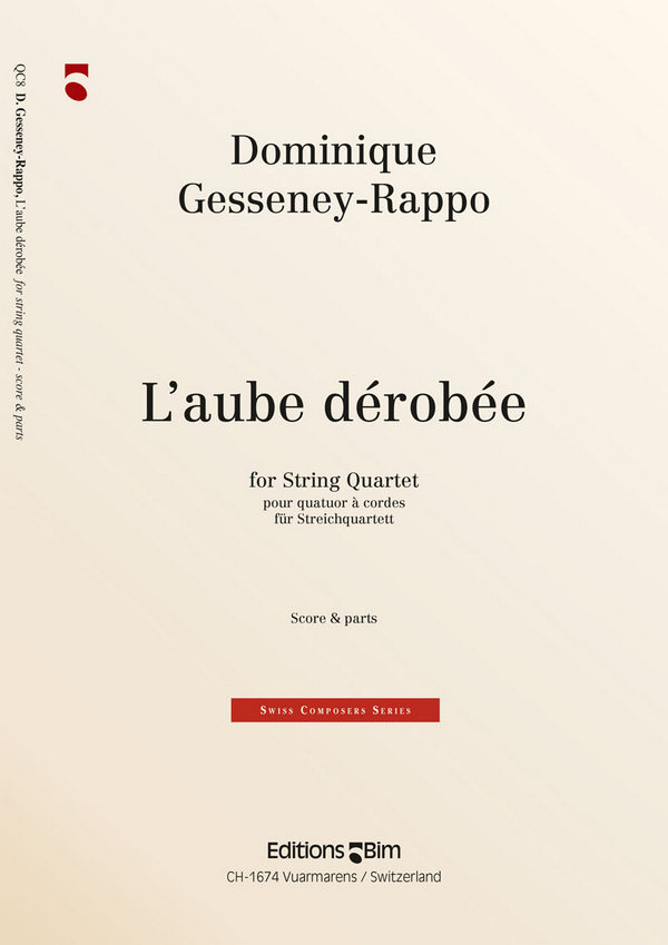 Dominique Gesseney-Rappo, L'Aube Dérobée&nbsp;&nbsp;Streichquartett&nbsp;&nbsp;Stimmensatz