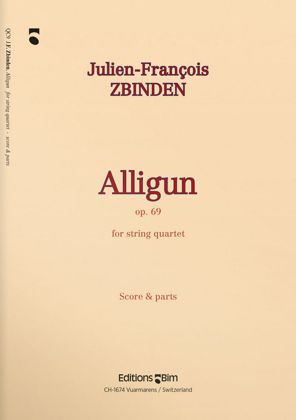 Julien-François Zbinden, Alligun&nbsp;&nbsp;Streichquartett&nbsp;&nbsp;Stimmensatz