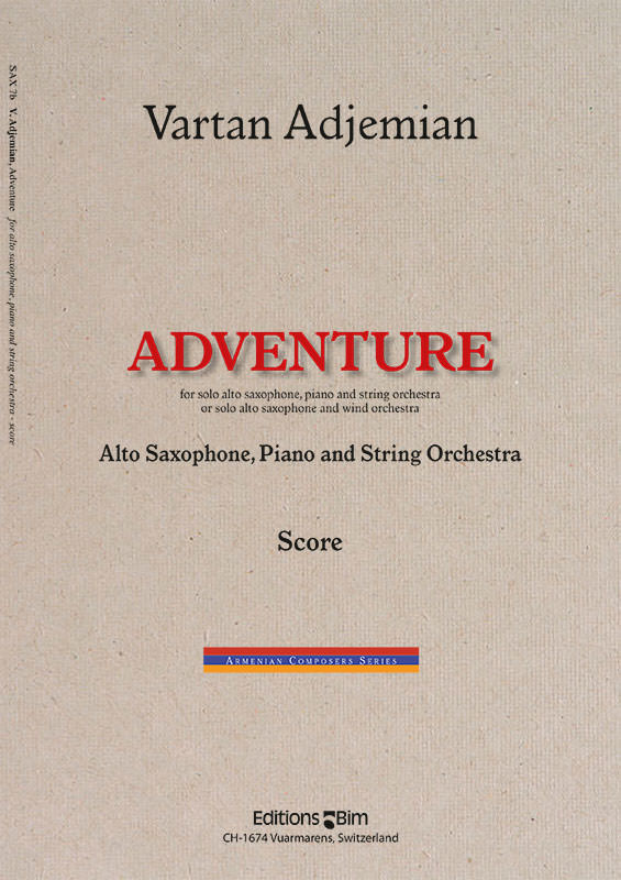 Vartan Adjemian, Adventure&nbsp;&nbsp;Alto Saxophone, Piano and String Orchestra&nbsp;&nbsp;Partitur