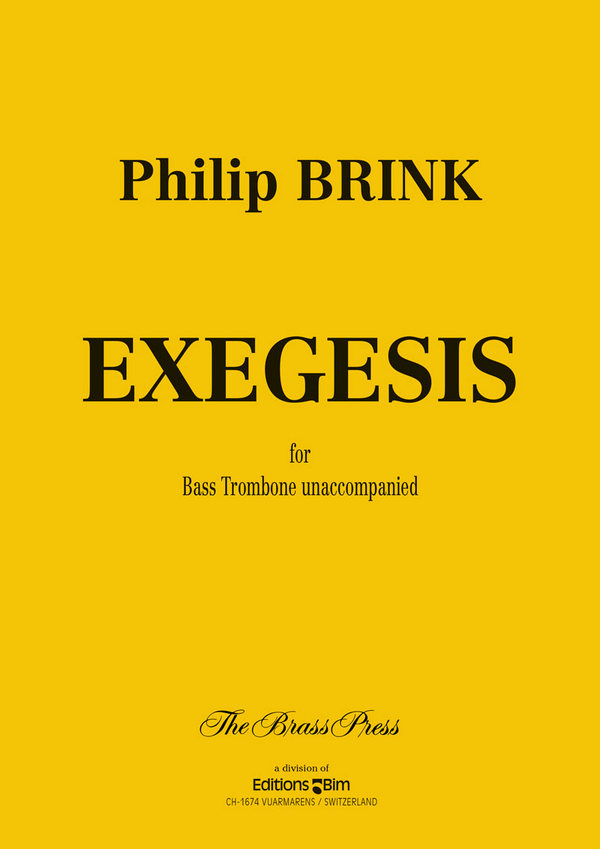 Philip Brink, Exegesis&nbsp;&nbsp;Bass Trombone&nbsp;&nbsp;Buch