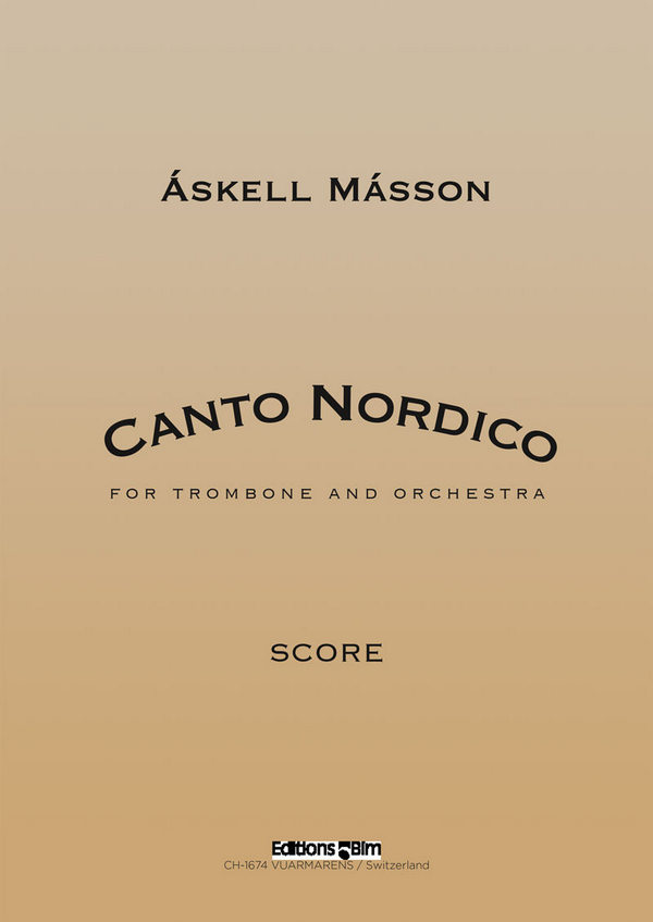Askell Masson, Canto Nordico (Trombone Concerto)&nbsp;&nbsp;Trombone and Orchestra&nbsp;&nbsp;Partitur