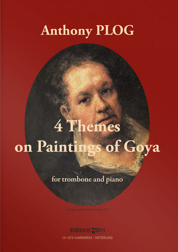 Anthony Plog, 4 Themes On Paintings Of Goya&nbsp;&nbsp;Posaune und Klavier&nbsp;&nbsp;Buch