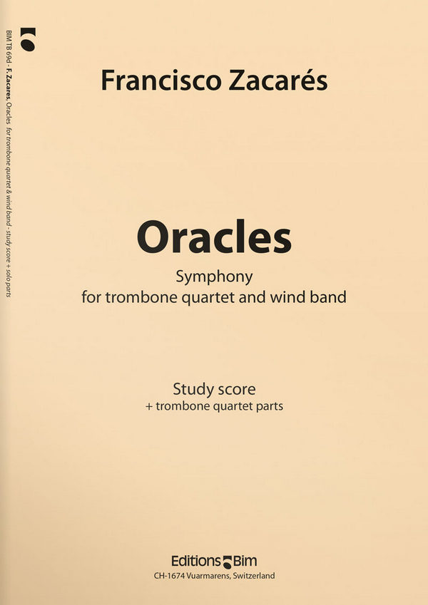 Francisco Zacares, Oracles&nbsp;&nbsp;Trombone Quartet and Wind Band&nbsp;&nbsp;Partitur