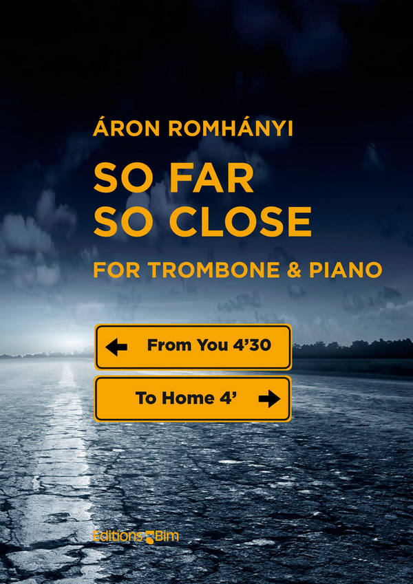 Áron Romhányi, So Far, So Close&nbsp;&nbsp;Posaune und Klavier&nbsp;&nbsp;Buch