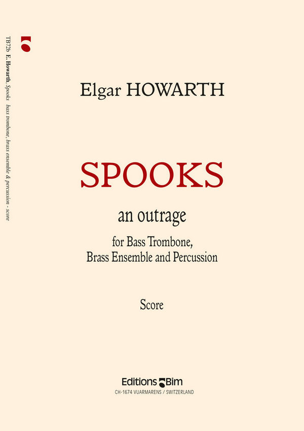 Elgar Howarth, Spooks&nbsp;&nbsp;Bass Trombone, Brass Ensemble and Percussion&nbsp;&nbsp;Partitur