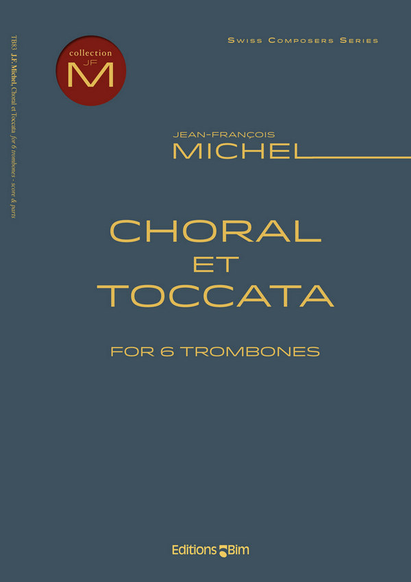 Jean-François Michel, Choral et Toccata&nbsp;&nbsp;6 Trombones&nbsp;&nbsp;Partitur + Stimmen