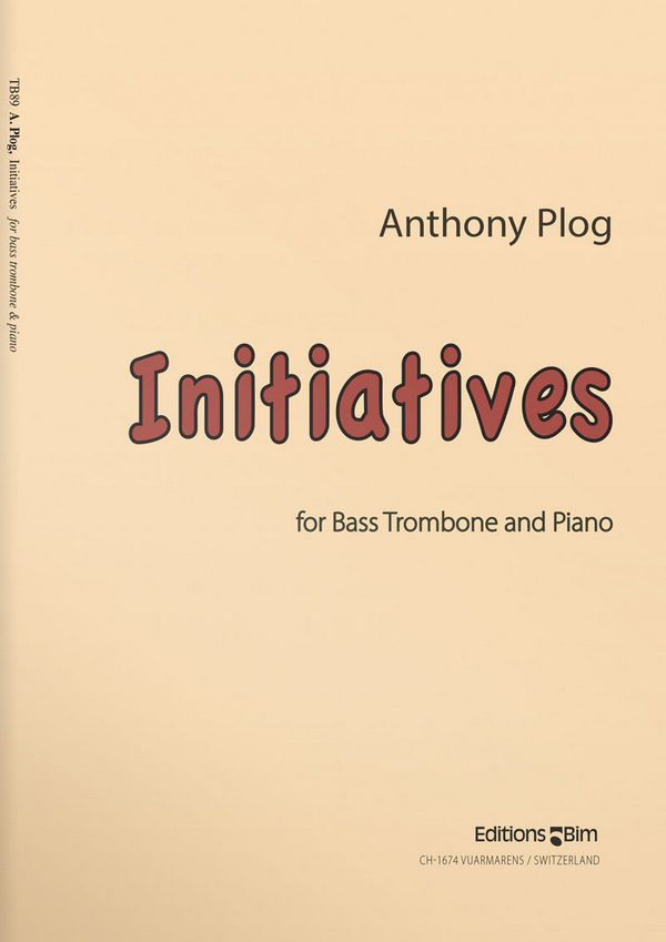 Anthony Plog, Initiatives&nbsp;&nbsp;Bassposaune und Klavier&nbsp;&nbsp;Buch