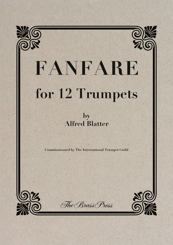 Alfred Blatter, Fanfare&nbsp;&nbsp;12 Trumpets&nbsp;&nbsp;Stimmensatz