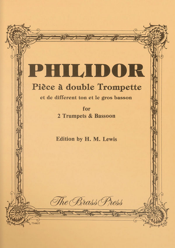 André Danican Philidor, Pièce · Double Trompette&nbsp;&nbsp;2 Trumpets and Bassoon&nbsp;&nbsp;Stimmensatz