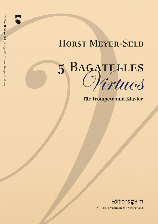 Horst Meyer-Selb, 5 Bagatelles Virtuos&nbsp;&nbsp;Trompete und Klavier&nbsp;&nbsp;Buch