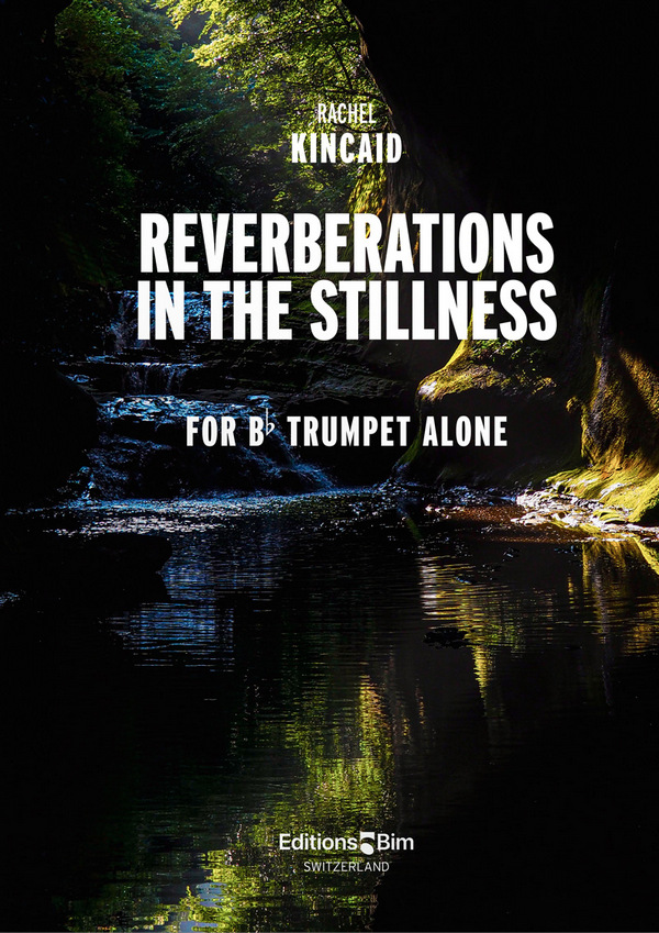Rachel Kincaid, Reverberations In The Stillness&nbsp;&nbsp;Trompete&nbsp;&nbsp;Buch