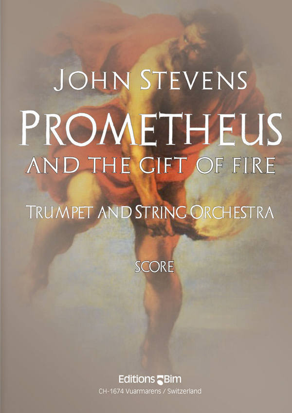 John Stevens, Prometheus and The Gift Of Fire&nbsp;&nbsp;Trumpet and String Orchestra&nbsp;&nbsp;Partitur