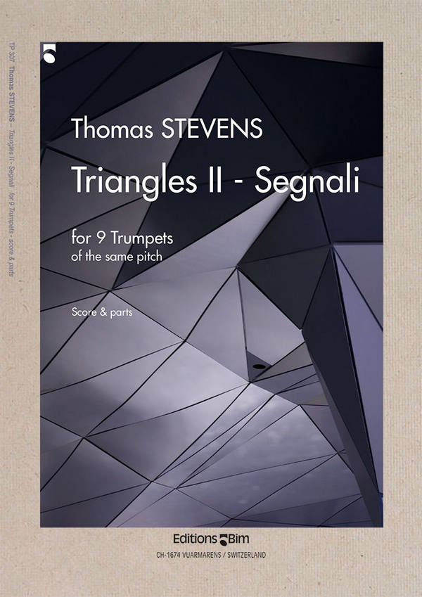 Thomas Stevens, Triangles II&nbsp;&nbsp;9 Trumpets Of The Same Pitch&nbsp;&nbsp;Stimmensatz