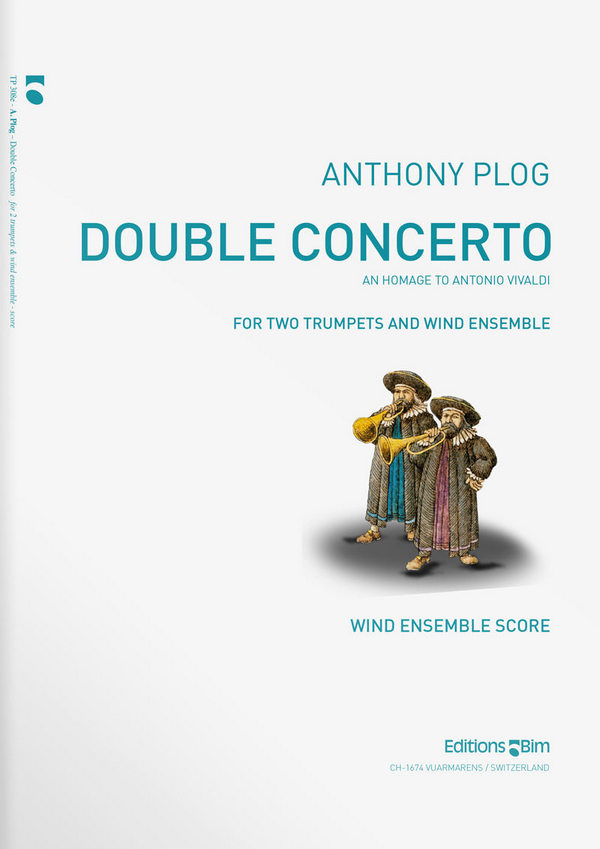 Anthony Plog, Double Concerto For Two Trumpets&nbsp;&nbsp;2 Trumpets and Wind Ensemble&nbsp;&nbsp;Partitur