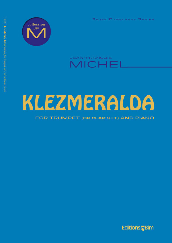 Jean-François Michel, Klezmeralda&nbsp;&nbsp;Trompete und Klavier&nbsp;&nbsp;Buch