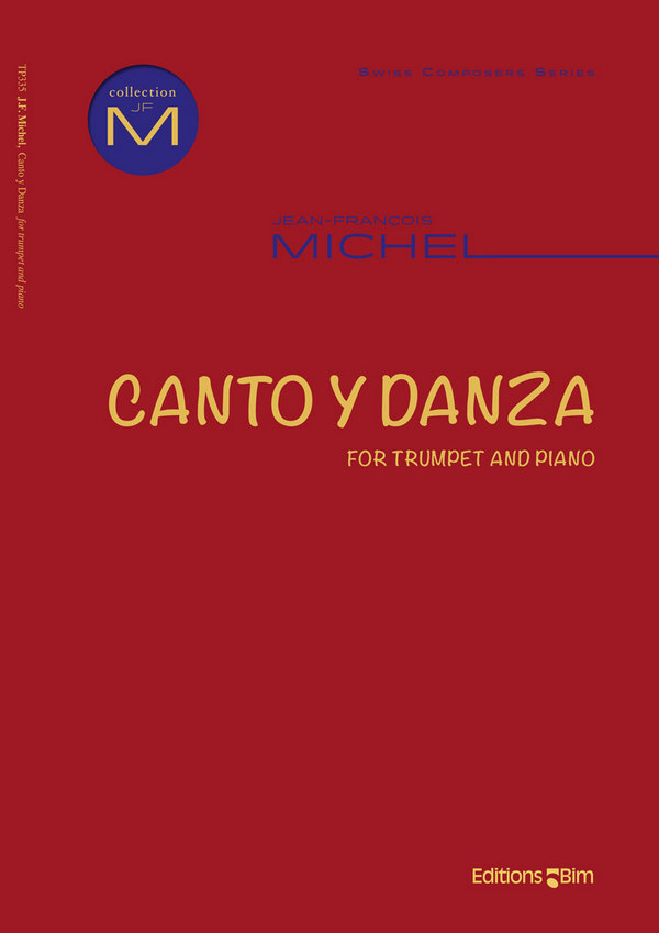 Jean-François Michel, Canto Y Danza&nbsp;&nbsp;Trompete und Klavier&nbsp;&nbsp;Buch