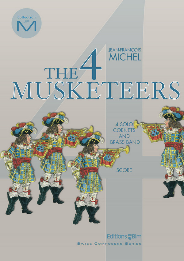 Jean-François Michel, 4 Musketeers&nbsp;&nbsp;Brass Band and Cornet[s]&nbsp;&nbsp;Partitur