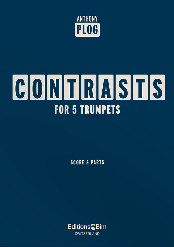 Anthony Plog, Contrasts&nbsp;&nbsp;5 Trumpets&nbsp;&nbsp;Stimmensatz