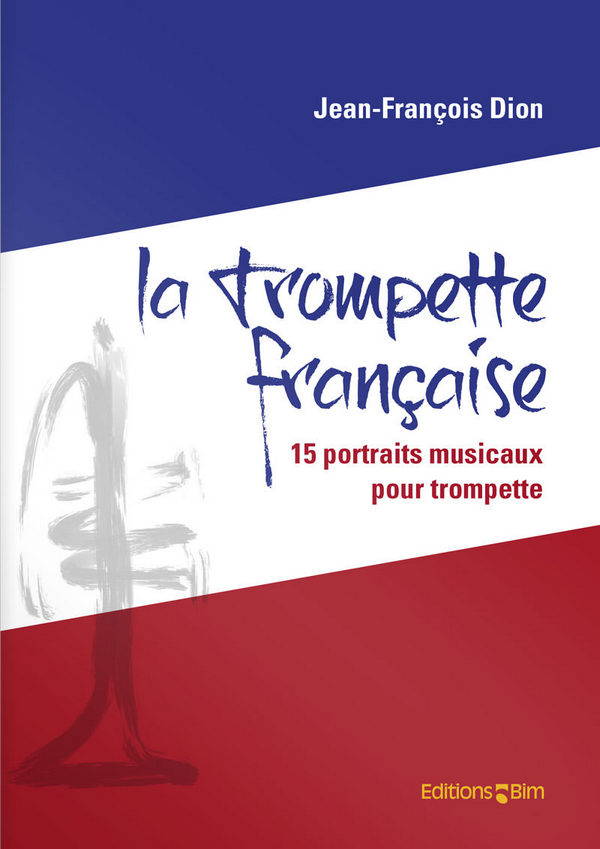 Jean-François Dion, La Trompette Française&nbsp;&nbsp;Trompete&nbsp;&nbsp;Buch