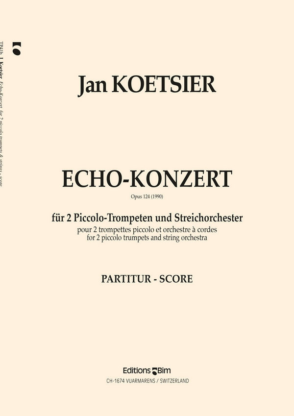 Jan Koetsier, Echo-Konzert&nbsp;&nbsp;2 Piccolo Trumpets and String Orchestra&nbsp;&nbsp;Partitur