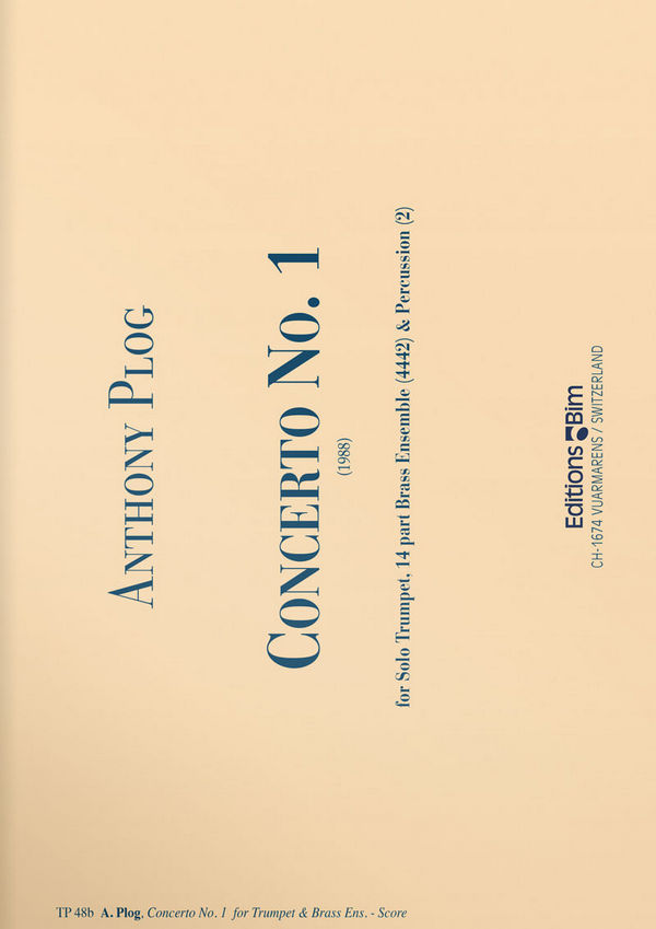 Anthony Plog, Trumpet Concerto N° 1&nbsp;&nbsp;Solo Trumpet, 14 Brass Ensemble and Percussion&nbsp;&nbsp;Partitur