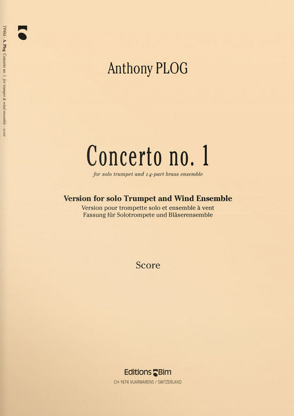 Anthony Plog, Trumpet Concerto N° 1&nbsp;&nbsp;Solo Trumpet, Wind Ensemble and Percussion&nbsp;&nbsp;Partitur
