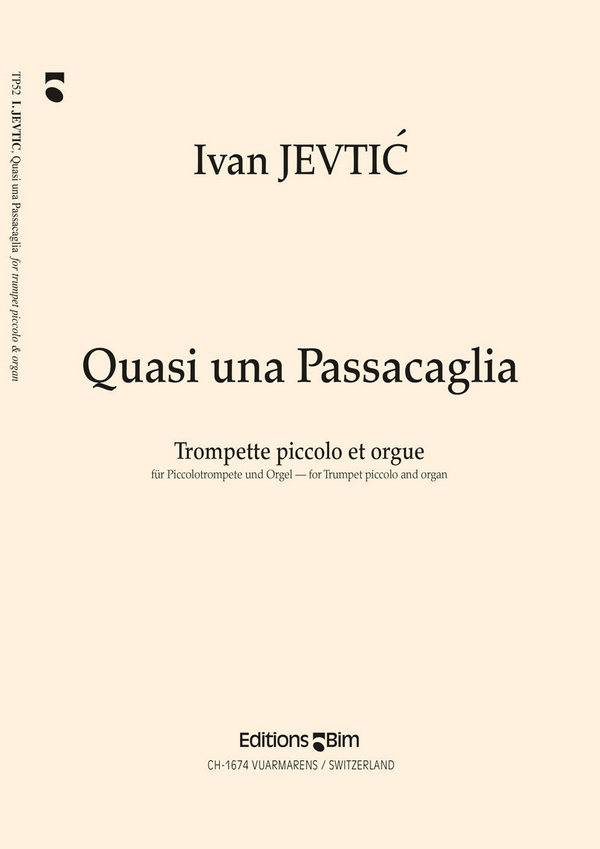 Ivan Jevti?, Quasi Una Passacaglia&nbsp;&nbsp;Piccolo Trumpet and Organ&nbsp;&nbsp;Buch