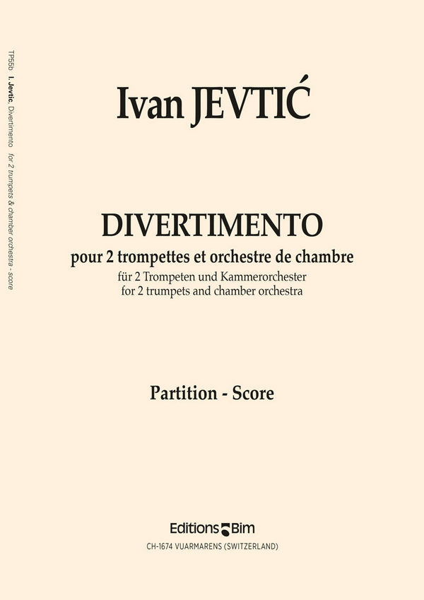Ivan Jevti?, Divertimento&nbsp;&nbsp;2 Trumpets and Chamber Orchestra&nbsp;&nbsp;Partitur