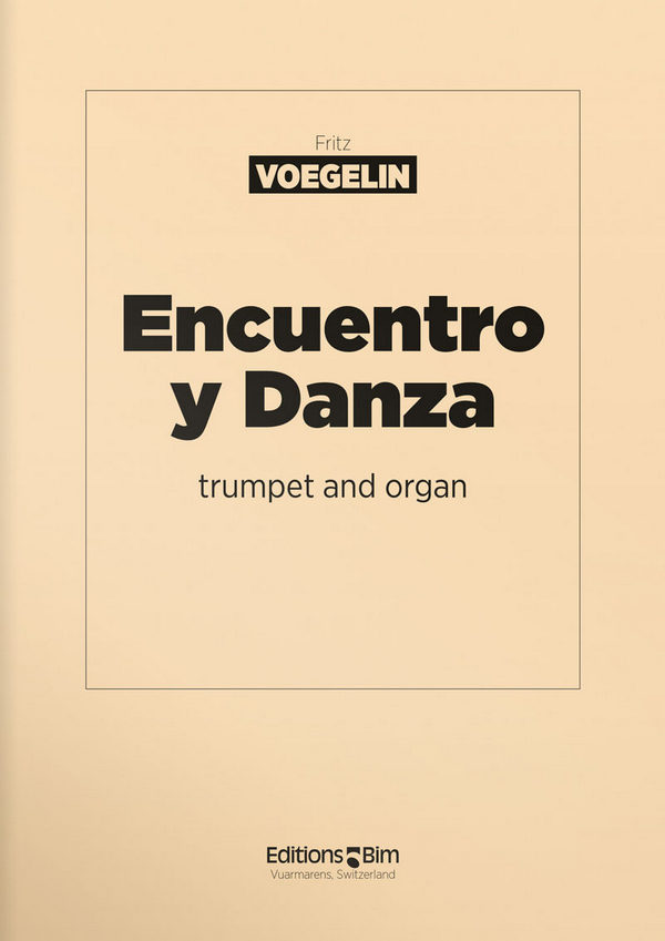 Fritz Voegelin, Encuentro Y Danza&nbsp;&nbsp;Trompete und Orgel&nbsp;&nbsp;Buch
