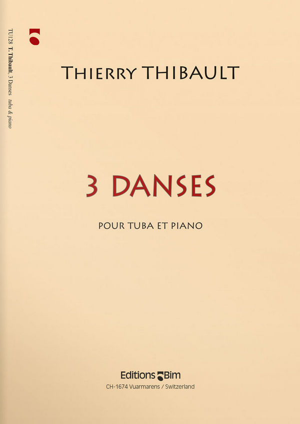 Thierry Thibault, 3 Danses&nbsp;&nbsp;Tuba und Klavier&nbsp;&nbsp;Buch