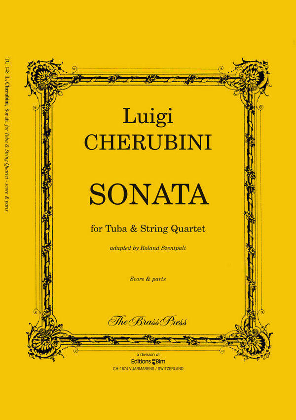 Luigi Cherubini, Sonata&nbsp;&nbsp;Tuba and String Quartet&nbsp;&nbsp;Stimmensatz