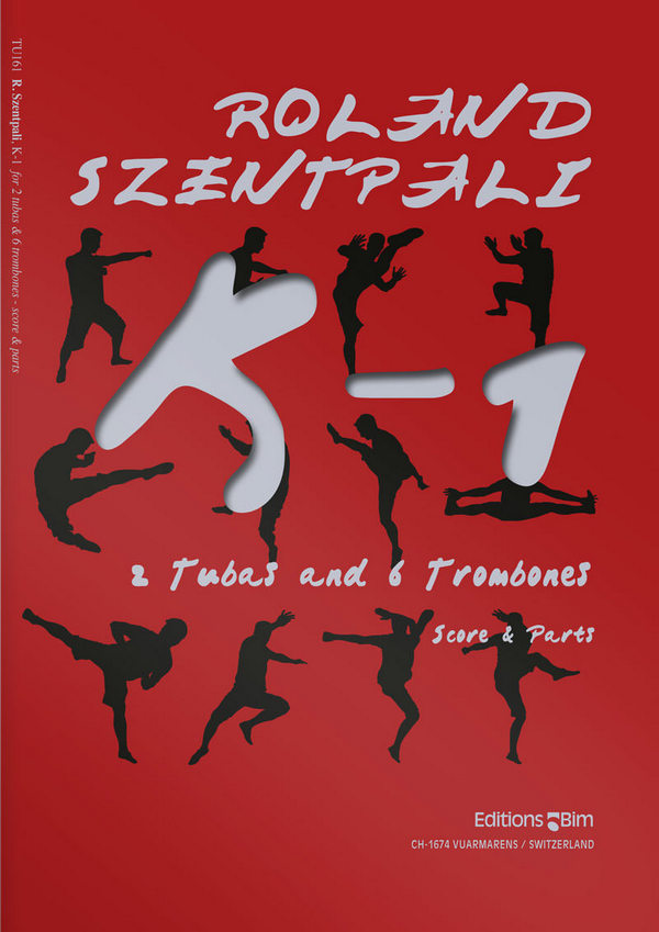 Roland Szentpali, K-1&nbsp;&nbsp;2 Tubas and 6 Trombones&nbsp;&nbsp;Stimmensatz
