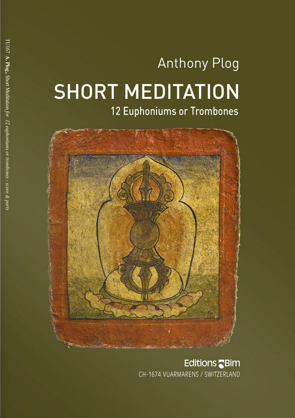 Anthony Plog, Short Meditation&nbsp;&nbsp;12 Euphoniums or Trombones&nbsp;&nbsp;Partitur + Stimmen