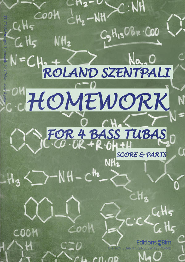 Roland Szentpali, Homework&nbsp;&nbsp;4 Tubas&nbsp;&nbsp;Partitur + Stimmen